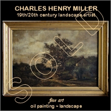 Charles H Miller Landscape Oil Painting